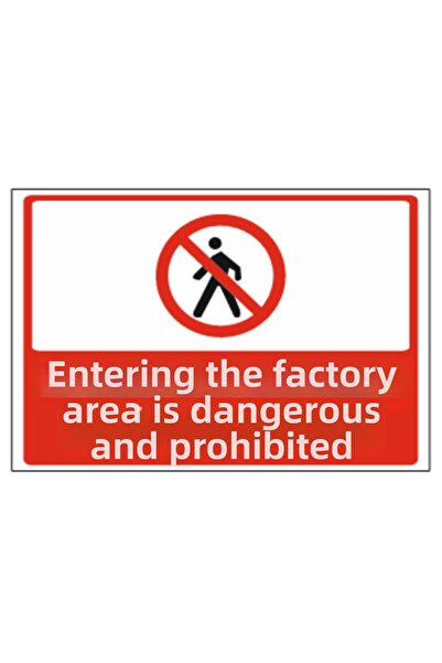 HiperAD Reklam إنه خطير ومحظور دخوله إلى مساحة المصنع - طباعة DEKOTA - لافتة ...