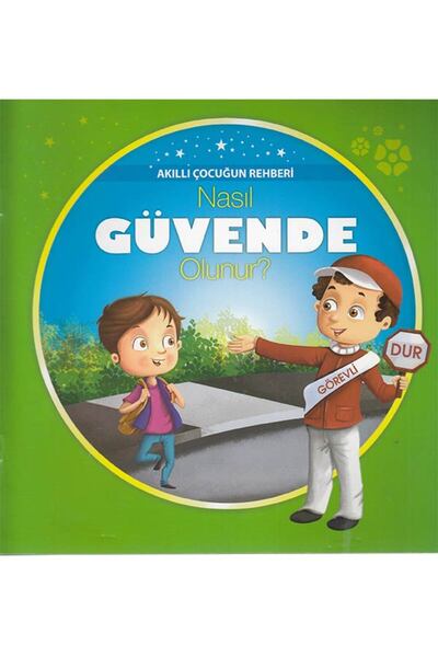 Parıltı Yayıncılık Akıllı Çocuğun Rehberi - Nasıl Güvende Olunur Parıltı Yayınları