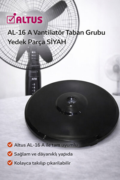 Altus AL-16 A Vantilatörr Taban Grubu Yedek Parça SİYAH