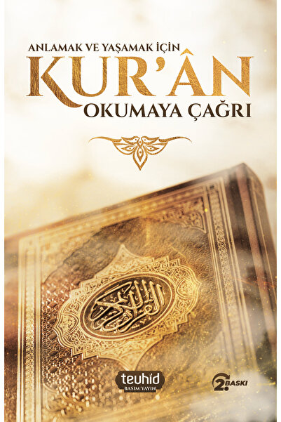 Tevhid Basım ve Yayın Kitap / Anlamak ve Yaşamak İçin KURAN Okumaya Çağrı - H...