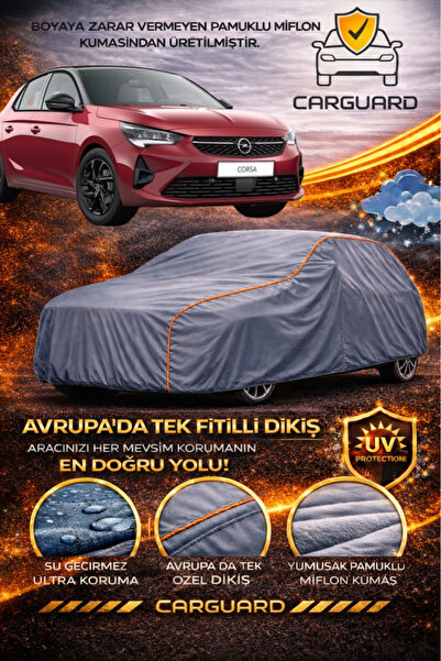 CarGuard Opel Corsa 2021 Ve Sonrası ile Uyumlu Lüks Araba Brandası Miflonlu O...