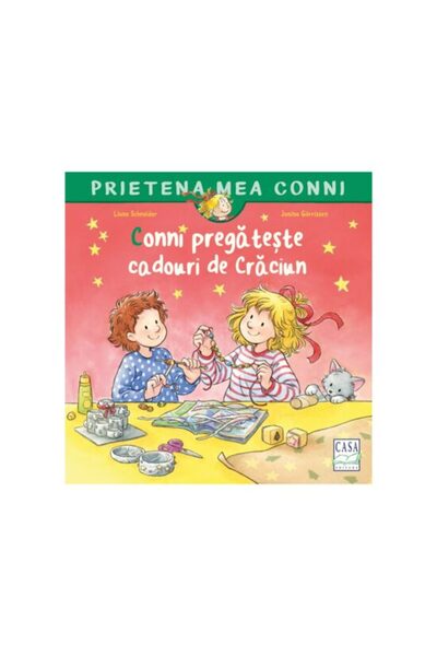 Editura Casa Conni pregătește cadouri de Crăciun, Liane Schneider, Janina Gor...