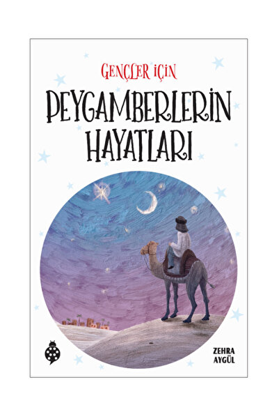 Uğurböceği Yayınları Gençler İçin PEYGAMBERLERİN HAYATLARI