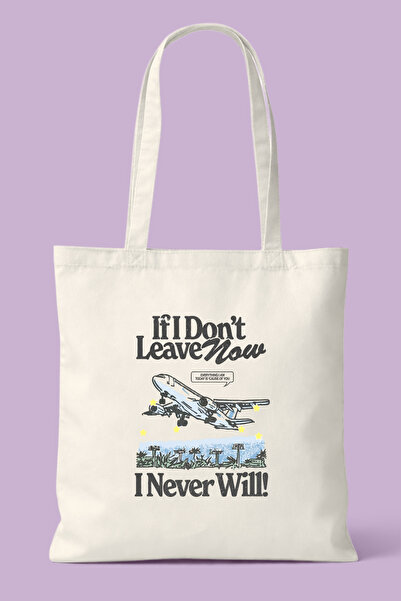 Hayali Şeyler If I Dont Leave Now Printed Cloth Bag - Daily Shoulder Bag