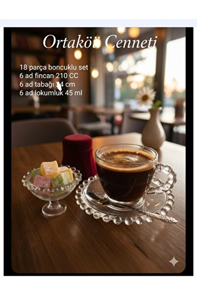 ORTAKÖY CENNETİ Boncuklu çay n. Kahve lokumluk seti 18 prç. FINCAN 210 cc 14 ...