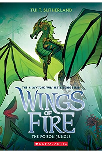 Scholastic Us The Poison Jungle (Wings Of Fire #13)