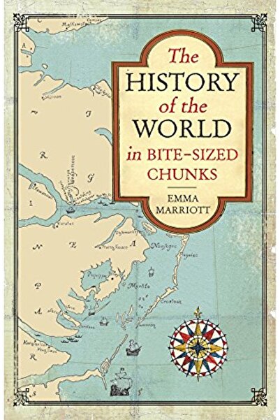 Michael O'Mara The History of the World in Bite-Sized Chunks