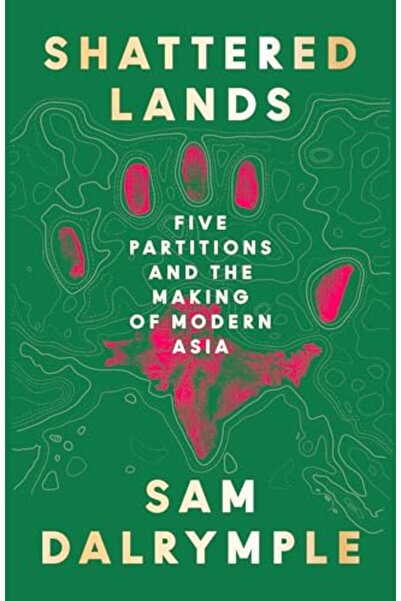 HARPER COLLINS UK الأراضي المحطمة: خمسة تقسيمات وتشكيل آسيا الحديثة