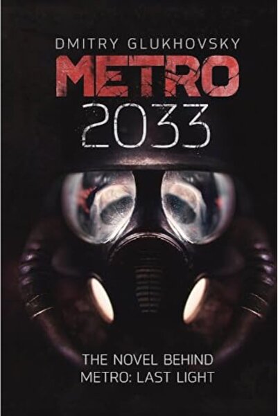 Gollancz مترو 2033: الروايات التي ألهمت الألعاب الأكثر مبيعًا