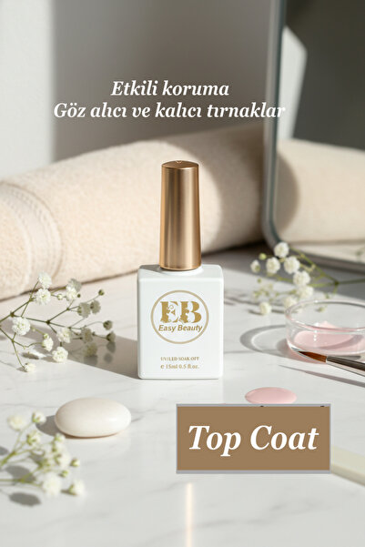 Easy Beauty Top Coat 15ml - Kalıcı Oje ve Protez Tırnak Top Kat