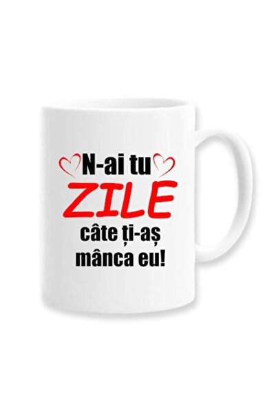 OEM Cană personalizată cu mesaj amuzant: „Nu ai atâtea zile câte aș mânca eu”