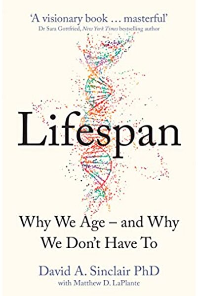 HARPER COLLINS UK العمر المتوقع: لماذا نتقدم في السن - ولماذا لا يجب علينا ذلك