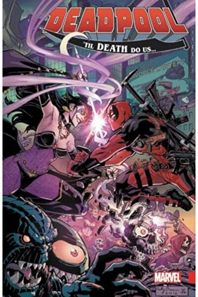 Marvel Comics Deadpool 'til Death Do Us… Part 1