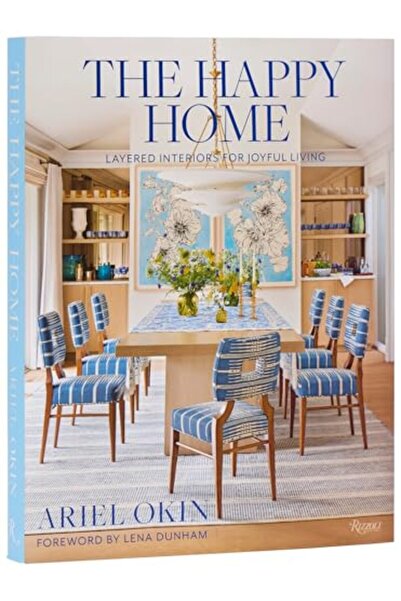 Rizzoli İnternational Publications The Happy Home: Layered Interiors for Joyf...