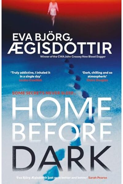 Orenda Books العودة إلى المنزل قبل حلول الظلام: فيلم الإثارة النفسية الجديد ا...