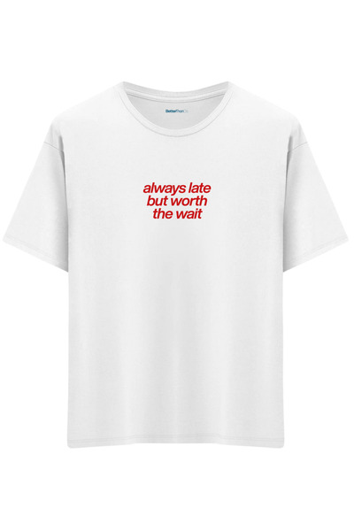 BetterThanCo Πάντα Αργά Έρχεταις με τύπωμα Bisiklet Yaka oversized T-shirt