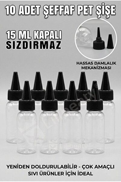 lilibeaty 10 Adet 15 ml Şeffaf Boş Plastik Şişe - Sızdırmaz Contalı İğne Uçlu...