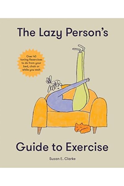 ? Welbeck Publishing Group Lazy Person's Guide to Exercise