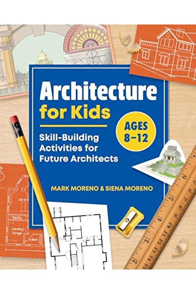 Rockridge Press الهندسة المعمارية للأطفال: أنشطة بناء المهارات للمهندسين المع...