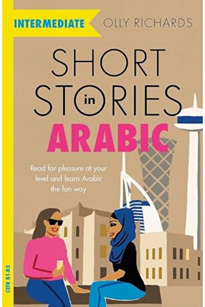 Teach Yourself قصص قصيرة باللغة العربية للمتعلمين المتوسطين (الفصحى): اقرأ لل...