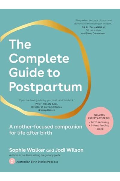 Murdoch Books الدليل الشامل لفترة ما بعد الولادة: رفيق للأمهات في الحياة بعد ...