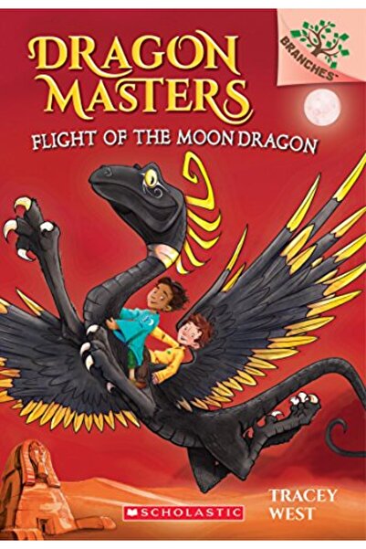 Scholastic Us Flight Of The Moon Dragon: A Branches Book (Dragon Masters #6)