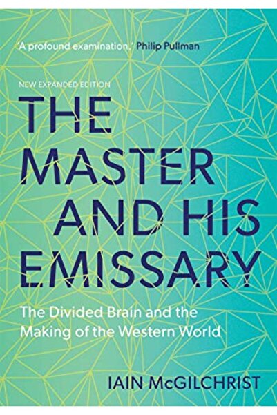 Yale University Press السيد ومبعوثه: الدماغ المنقسم وتكوين العالم الغربي