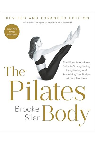 Harmony The Pilates Body, Revised and Expanded Edition: The Ultimate At-Home ...