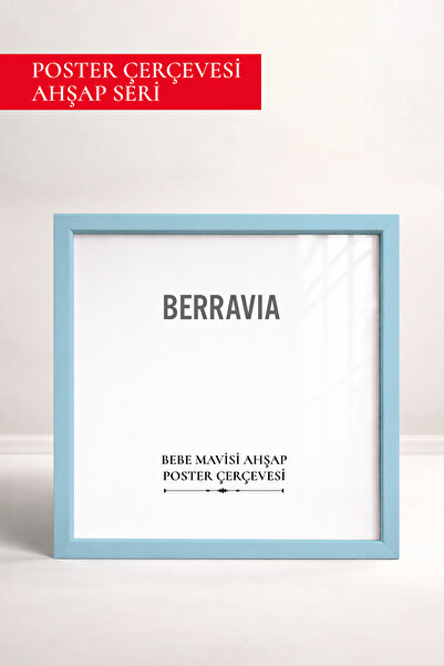 BERRAVIA Açık Mavi Ahşap Çerçeveli Poster Çerçeve, Kare Çerçeve, Resim Çerçev...