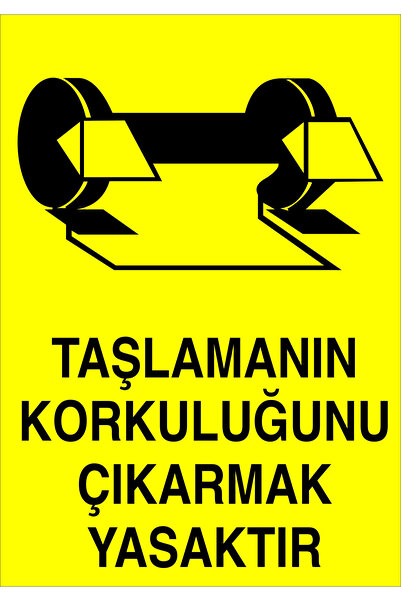 Taşlamanin Korkuluğunu Çikartmak Yasaktir 25x35cm 3mm Dekota