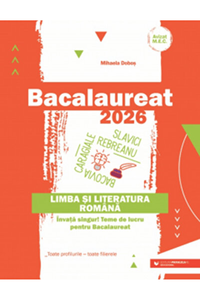Paralela 45 Bac 2026. Romanian language and literature. All profiles, Mihaela...
