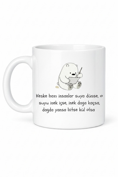 DeseneBak Eğlenceli Tasarım Kupa Bardak – ''Keşke Bazı İnsanlar Suya Düşse......