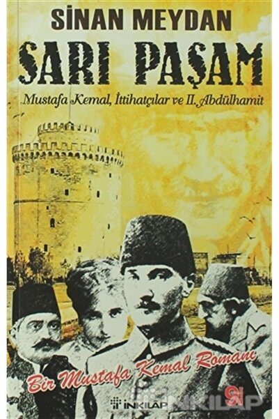 İnkılap Kitabevi Sarı Paşam - Bir Mustafa Kemal Romanı