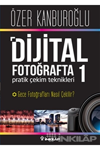 İnkılap Kitabevi Dijital Fotoğraf Akademisi 1- Dijital Fotoğrafta P