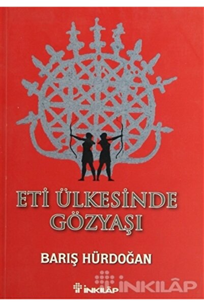 İnkılap Kitabevi Eti Ülkesinde Gözyaşı