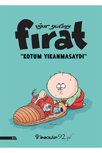 İnkılap Kitabevi Fırat Kotum Yıkanmasaydı
