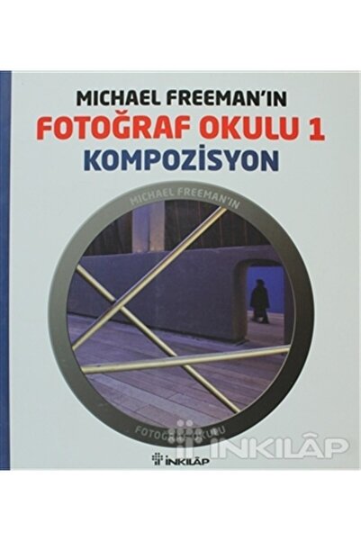 İnkılap Kitabevi Fotoğraf Okulu 1 - Kompozisyon