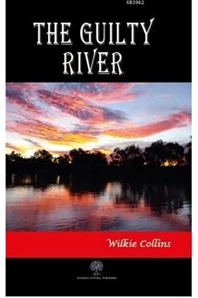 Platanus Publishing The Guilty River - - Wilkie Collins Kitabı