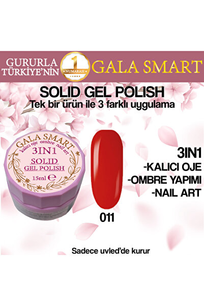 gala smart Kalıcı Oje Yeni Nesil Solid Gel Polish 3 in 1 NO:011
