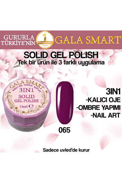 gala smart Kalıcı Oje Yeni Nesil Solid Gel Polish 3 in 1 NO:065
