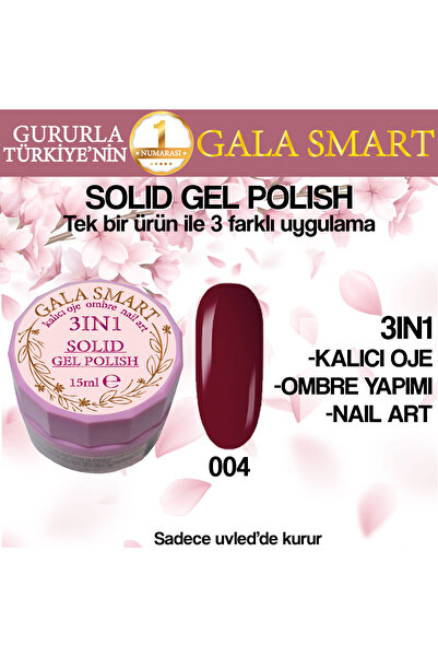 gala smart Kalıcı Oje Yeni Nesil Solid Gel Polish 3 in 1 NO:004