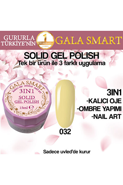 gala smart Kalıcı Oje Yeni Nesil Solid Gel Polish 3 in 1 NO:032