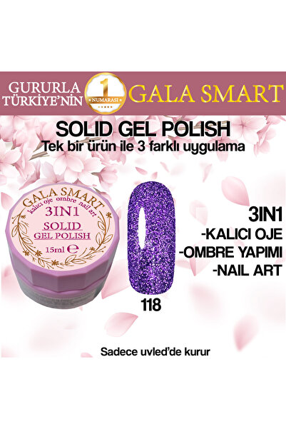 gala smart Kalıcı Oje Yeni Nesil Solid Gel Polish 3 in 1 NO:118