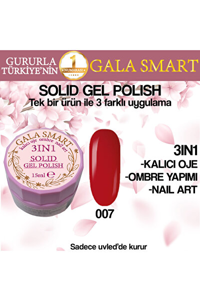 gala smart Kalıcı Oje Yeni Nesil Solid Gel Polish 3 in 1 NO:007