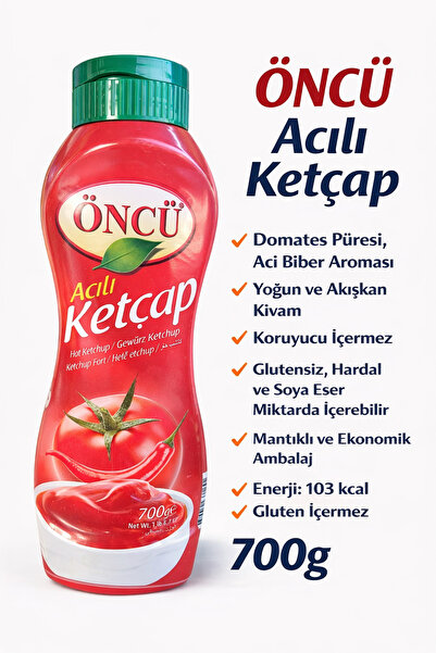 Öncü Acılı Ketçap 700 g – Hot Ketçap Acı Sos Hamburger Patates Döner İçin