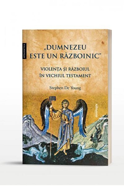 Editura Doxologia Dumnezeu este un razboinic. Violenta si razboiul i