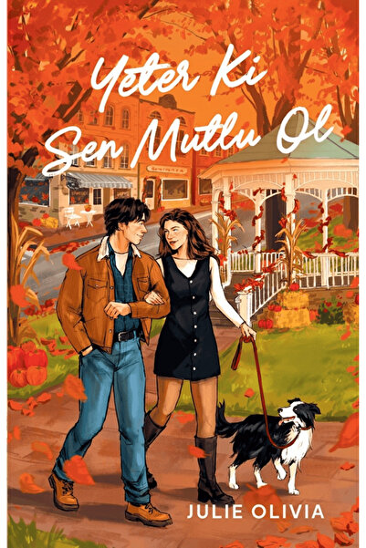 Martı Yayınları Yeter ki Sen Mutlu Ol / Julie Olivia / / 9786253662660