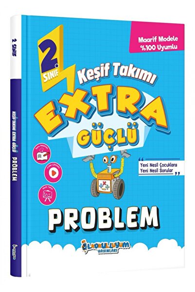 ilkokulluyum YAY. KEŞİF TAKIMI 2.SINIF EXTRA GÜÇLÜ PROBLEM