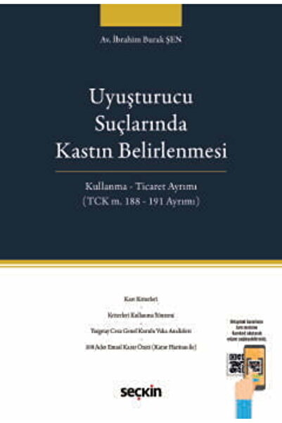 Seçkin Yayıncılık Uyuşturucu Suçlarında Kastın Belirlenmesi Kullanma - Ticare...