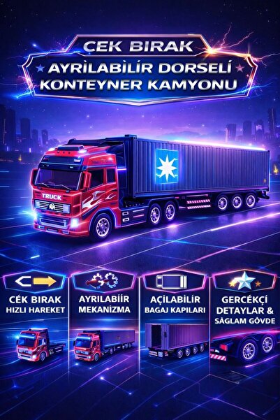 ZİVENTA Çek Bırak Tır 32cm Ayrılabilir Dorseli Konteyner Kamyon Açılabilir Ba...